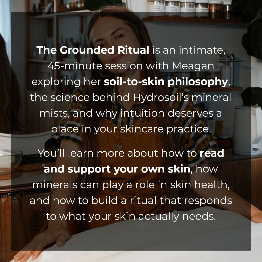 The Grounded Ritual with Hydrosoil